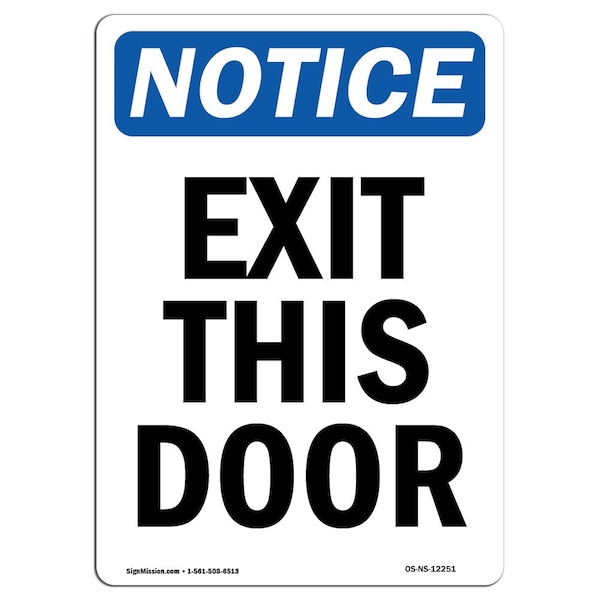 OSHA Notice Sign, Exit This Door, 24in X 18in Decal, 18"W, 24" L, Portrait, Exit This Door Sign